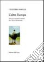 L'altra Europa. Percorsi narrativi romeni fra Otto e Novecento