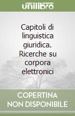 Capitoli di linguistica giuridica. Ricerche su corpora elettronici libro