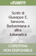 Scritti di Giuseppe E. Sansone. Barberiniana e altra italianistica libro