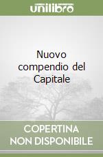 Nuovo compendio del Capitale libro