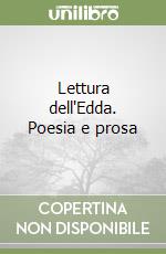 Lettura dell'Edda. Poesia e prosa libro