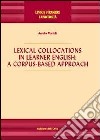 Lexical collocations in learner english. A corpus-based approach libro