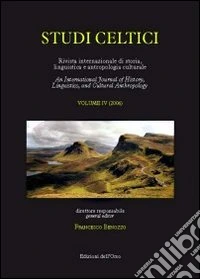 Studi Celtici. Rivista Internazionale Di Storia, Linguistica E Antropologia Culturale. An International Journal Of History, Linguistics And Cultural A libro