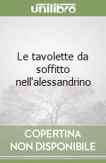 Le tavolette da soffitto nell'alessandrino libro