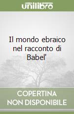 Il mondo ebraico nel racconto di Babel'