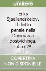 Eriks Sjaellandskelov. Il diritto penale nella Danimarca postvichinga. Libro 2º libro