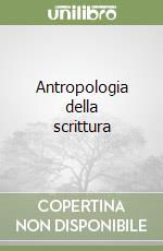 Antropologia della scrittura