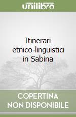 Itinerari etnico-linguistici in Sabina