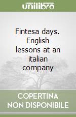Fintesa days. English lessons at an italian company libro