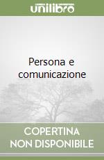 Persona e comunicazione libro