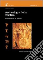 Archeologia della svastica. Morfogenesi di un simbolo