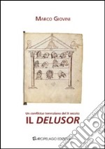 Un conflictus terenziano del X secolo: il Delusor