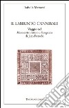 Il labirinto cannibale. Viaggio nel «manoscritto trovato a Saragozza» di Jan Potocki libro di Mattazzi Isabella