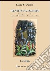 Identità di zucchero. Immaginari nazionali e processi di fondazione nella narrativa cubana. Vol. 1: La storia libro di Scarabelli Laura