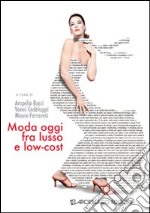 Moda oggi fra lusso e low-cost