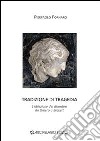 Tradizione di tragedia. L'obiezione del disordine da Omero a Beckett libro di Fornaro Pierpaolo