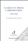 Il saggio in Spagna e Ispanoamerica (1914-1945). Ediz. multilingue libro