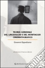 Teoria generale del linguaggio e del montaggio cinematografico libro