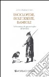 Enciclopedie, isole deserte, bambole. La formazione dei giovani inglesi (1780-1905) libro