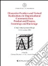 Discursive practices and textual realizations in organizational communication. Product and process, frontstage and backstage. Conference proceedings... libro