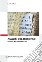 Analisi del discorso. Dal testo alla comunicazione libro