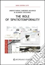 Understanding embedded meanings in business discourse. The role of spatiotemporality libro