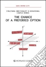 Structural directionality in derivational complex words. The chance of a preferred option libro