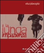 La lunga impazienza libro