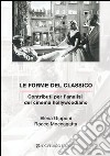 Le forme del classico. Contributi per l'analisi del cinema hollywoodiano libro