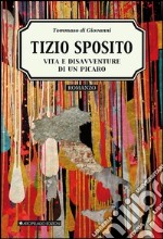 Tizio Sposito. Vita e disavventure di un picaro