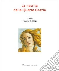 La nascita della Quarta Grazia libro