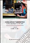 Ogni luogo è narrativo. Il factual nella TV italiana libro