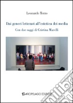 Dai generi letterari all'estetica dei media libro