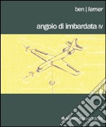 Angolo di imbardata IV. Testo inglese a fronte libro