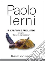 Il carapace augusteo, ovvero «le uova nel paniere» libro