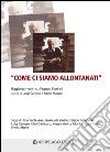 «Come ci siamo allontanati». Ragionamenti su Franco Fortini libro