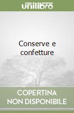 Conserve e confetture libro