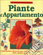 Il grande libro delle piante d'appartamento libro