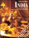 India. Il paese, la gente e le ricette tradizionali libro