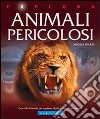 Animali pericolosi libro