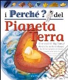 I perché del pianeta terra libro