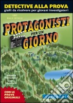 Protagonisti per un giorno