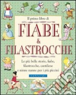 Il primo libro di fiabe e filastrocche