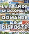 Enciclopedia delle domande e risposte libro