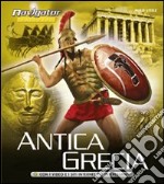 Antica Grecia. Ediz. illustrata libro