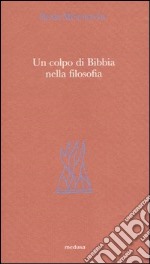 Un colpo di Bibbia nella filosofia