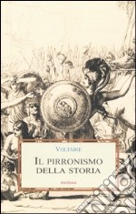 Il pirronismo della storia libro