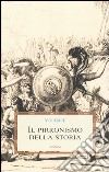 Il pirronismo della storia libro di Voltaire Campi R. (cur.)