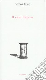 Il caso Tapner libro