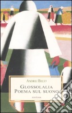 Glossolalia. Poema sul suono libro